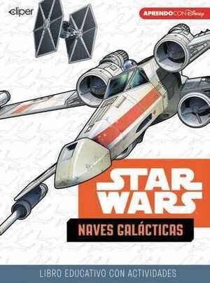 STAR WARS: NAVES GALACTICAS