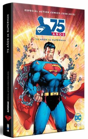 ESPECIAL ACTION COMICS (1938  2013): 75 AÑOS DE SUPERMAN