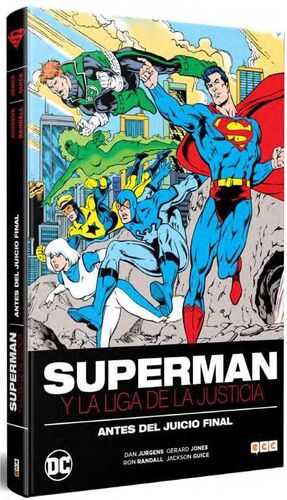 SUPERMAN Y LA LIGA DE LA JUSTICIA: ANTES DEL JUICIO FINAL