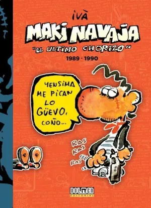 MAKINAVAJA VOL. 03: EL ULTIMO CHORIZO 1989-1990