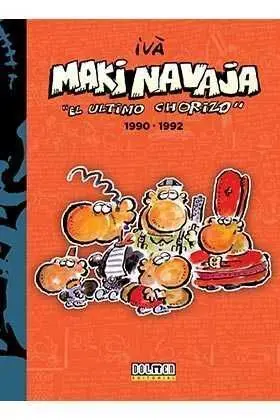 MAKINAVAJA VOL. 04: EL ULTIMO CHORIZO 1990-1992