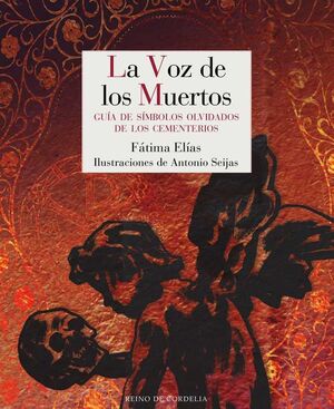 LA VOZ DE LOS MUERTOS: GUIA SIMBOLOS OLVIDADOS DE LOS CEMENTERIOS  (RTCA)