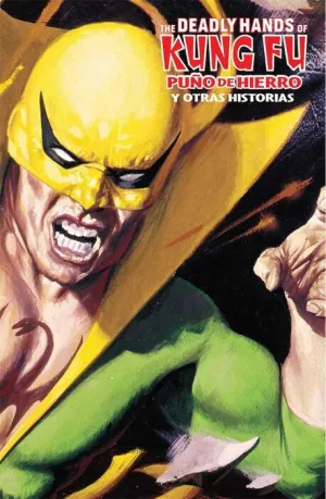 THE DEADLY HANDS OF KUNG FU: PUÑO DE HIERRO Y OTRAS HISTORIAS (MARVEL LIM)