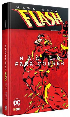 FLASH DE MARK WAID: NACIDO PARA CORRER