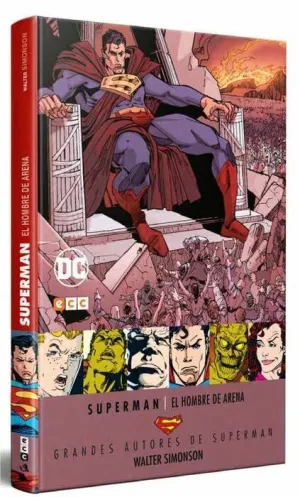 GRANDES AUTORES DE SUPERMAN: WALTER SIMONSON  EL HOMBRE DE ARENA