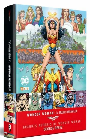 GRANDES AUTORES DE WONDER WOMAN: GEORGE PEREZ  LA MUJER MARAVILLA