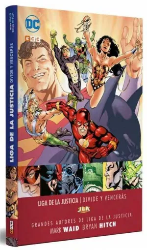 GRANDES AUTORES DE LA LIGA DE LA JUSTICIA: MARK WAID - DIVIDE Y VENCERAS