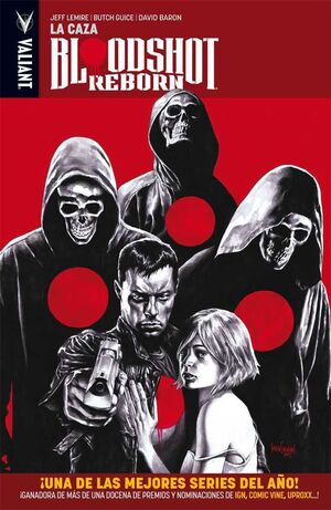 BLOODSHOT REBORN #02. LA CAZA