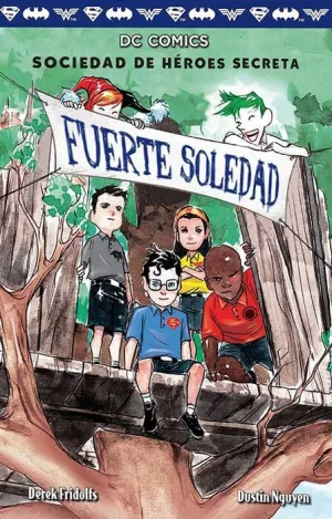 SOCIEDAD DE HEROES SECRETA #02. FUERTE SOLEDAD