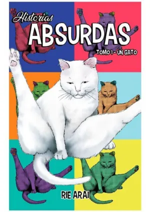 HISTORIAS ABSURDAS #01. UN GATO