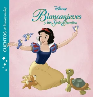 BLANCANIEVES. CUENTOS DE BUENAS NOCHES BLANCANIEVES. CUENTOS DE BUENAS NOCHES