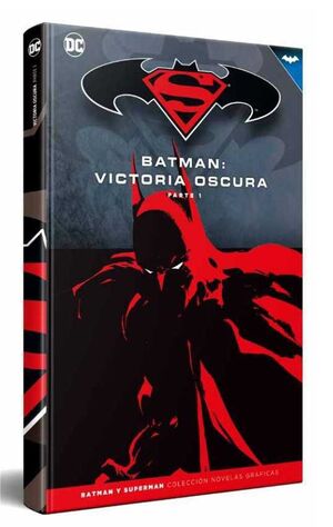 COLECCIONABLE BATMAN Y SUPERMAN #32. VICTORIA OSCURA - PARTE 1