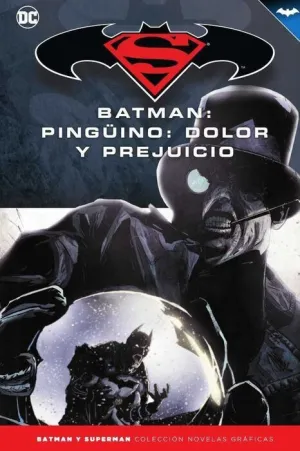 COLECCIONABLE BATMAN Y SUPERMAN #42. BATMAN. PINGÜINO: DOLOR Y PREJUICIO