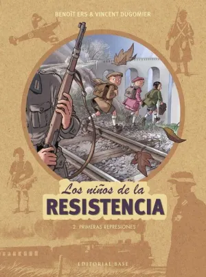 LOS NIÑOS DE LA RESISTENCIA #02. PRIMERAS REPRESIONES