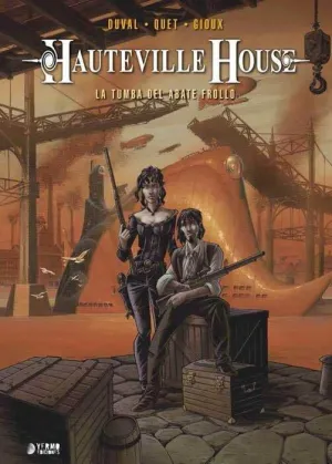 HAUTEVILLE HOUSE #02. LA TUMBA DEL ABATE FROLLO (YERMO EDICIONES)