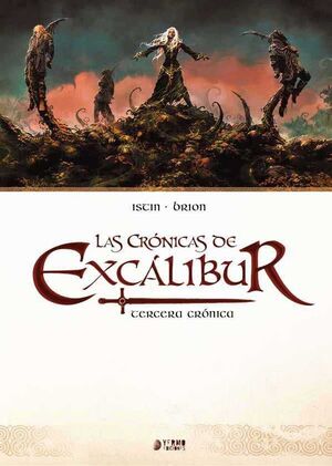 LAS CRONICAS DE EXCALIBUR VOL. #03