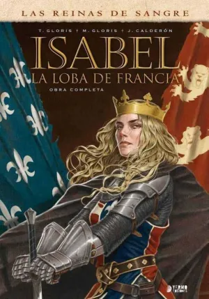 ISABEL: LA LOBA DE FRANCIA. INTEGRAL