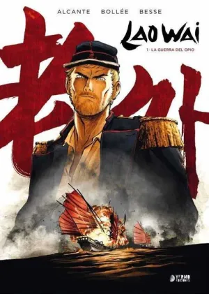 LAO WAI #01. LA GUERRA DEL OPIO