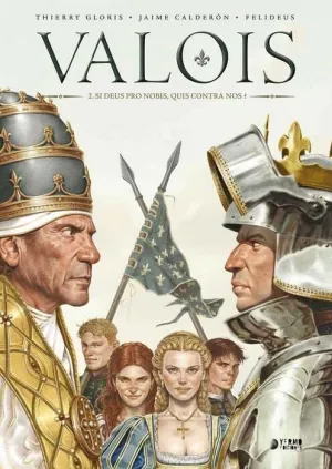 VALOIS #02. SI DEUS PRO NOBIS, QUIS CONTRA NOS?