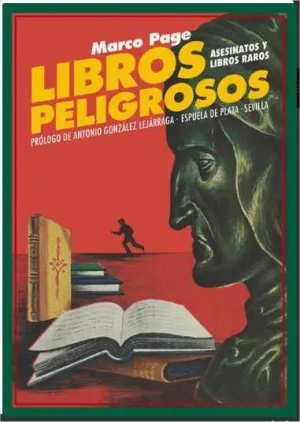 LIBROS PELIGROSOS: ASESINATOS Y LIBROS RAROS