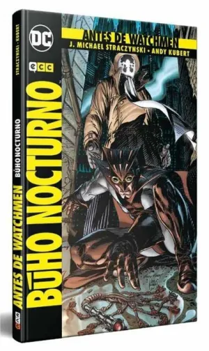 ANTES DE WATCHMEN: BUHO NOCTURNO (CARTONE)