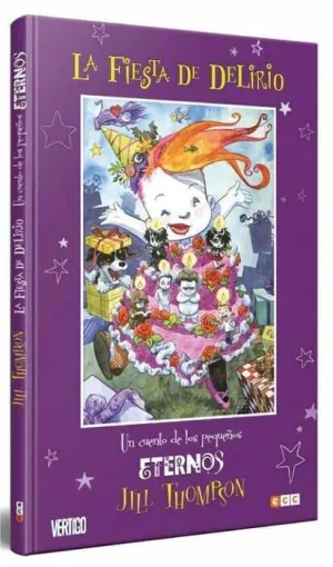 LA FIESTA DE DELIRIO: UN CUENTO DE LOS PEQUEÑOS ETERNOS