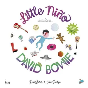 LITTLE NIÑO DESCUBRE A... DAVID BOWIE