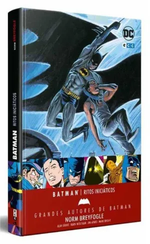 GRANDES AUTORES DE BATMAN: NORM BREYFOGLE  RITOS INICIATICOS