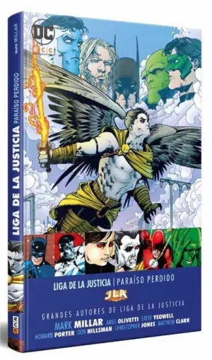 GRANDES AUTORES DE LA LIGA DE LA JUSTICIA: MARK MILLAR  PARAISO PERDIDO