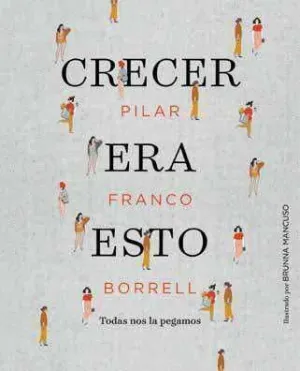 CRECER ERA ESTO