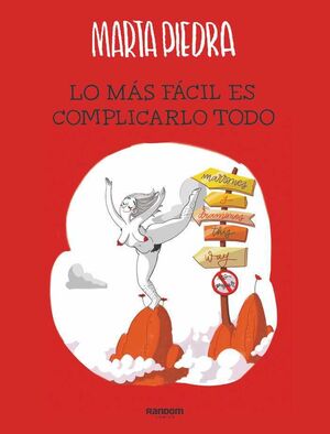 LO MAS FACIL ES COMPLICARLO TODO