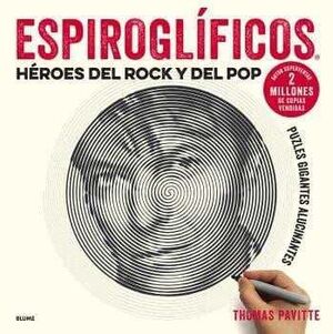 ESPIROGLIFICOS. HEROES DEL ROCK Y DEL POP