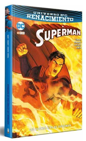 SUPERMAN: RENACIMIENTO. LOS ULTIMOS DIAS DE SUPERMAN