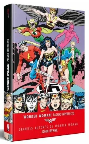 GRANDES AUTORES DE WONDER WOMAN: JOHN BYRNE  PASADO IMPERFECTO