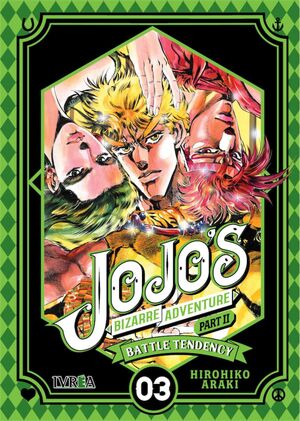 JOJO'S BIZARRE ADVENTURE PARTE 02. BATTLE TENDENCY #03