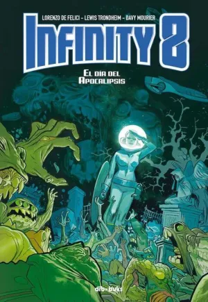 INFINITY 8 #05. EL DIA DEL APOCALIPSIS