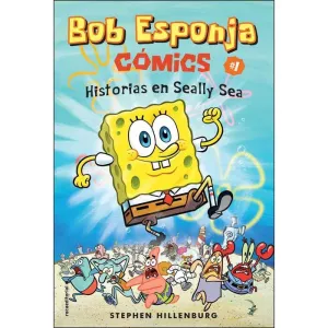 BOB ESPONJA #01. HISTORIAS EN SEALLY SEA (COMIC)