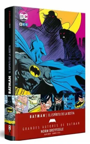 GRANDES AUTORES DE BATMAN: NORM BREYFOGLE  EL ESPIRITU DE LA BESTIA