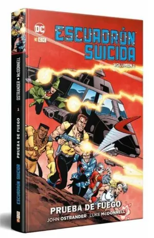 ESCUADRON SUICIDA VOL. 01. PRUEBA DE FUEGO (CARTONE)