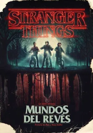 STRANGER THINGS. MUNDOS DEL REVES: LA GUIA OFICIAL