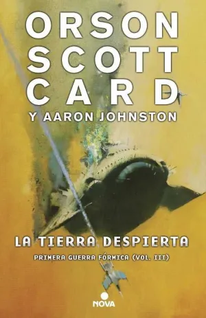 LA PRIMERA GUERRA FORMICA III. LA TIERRA DESPIERTA