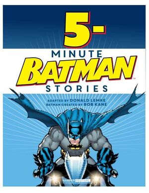 BATMAN: MAS HISTORIAS DE CINCO MINUTOS