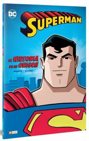 SUPERMAN: LA HISTORIA DE SU ORIGEN