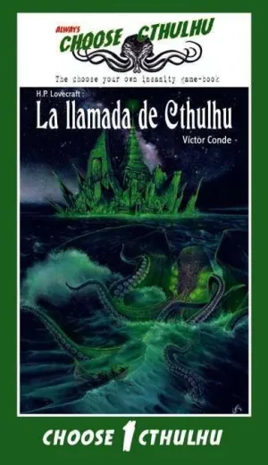 CHOOSE CTHULHU #01. LA LLAMADA DE CTHULHU