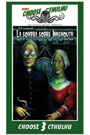 CHOOSE CTHULHU #03.LA SOMBRA SOBRE INNSMOUTH