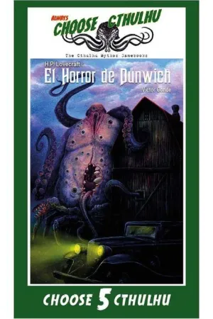 CHOOSE CTHULHU #05. EL HORROR DE DUNWICH