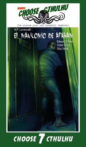 CHOOSE CTHULHU #07. EL MANICOMIO DE ARKHAM