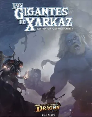 EL RESURGIR DEL DRAGON JDR. AVENTURAS EN VOLDOR 1: LOS GIGANTES DE XARKAZ