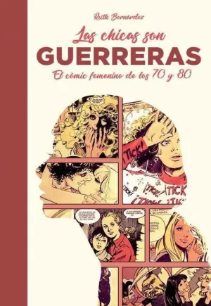 LAS CHICAS SON GUERRERAS. EL COMIC FEMENINO DE LOS 70 Y 80