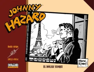 JOHNNY HAZARD 1952-1954. EL DOLAR YANQUI
